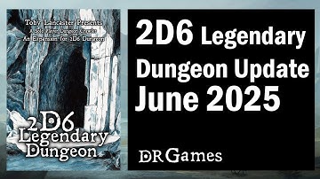 2D6 Legendary Dungeon June Update