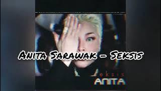 Anita Sarawak - Seksis
