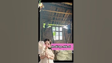 Phần 1.2 | Cô gái cải tạo nhà cũ thành căn villa view sông đẹp mê hồn trong 1 năm #caitaonhacu