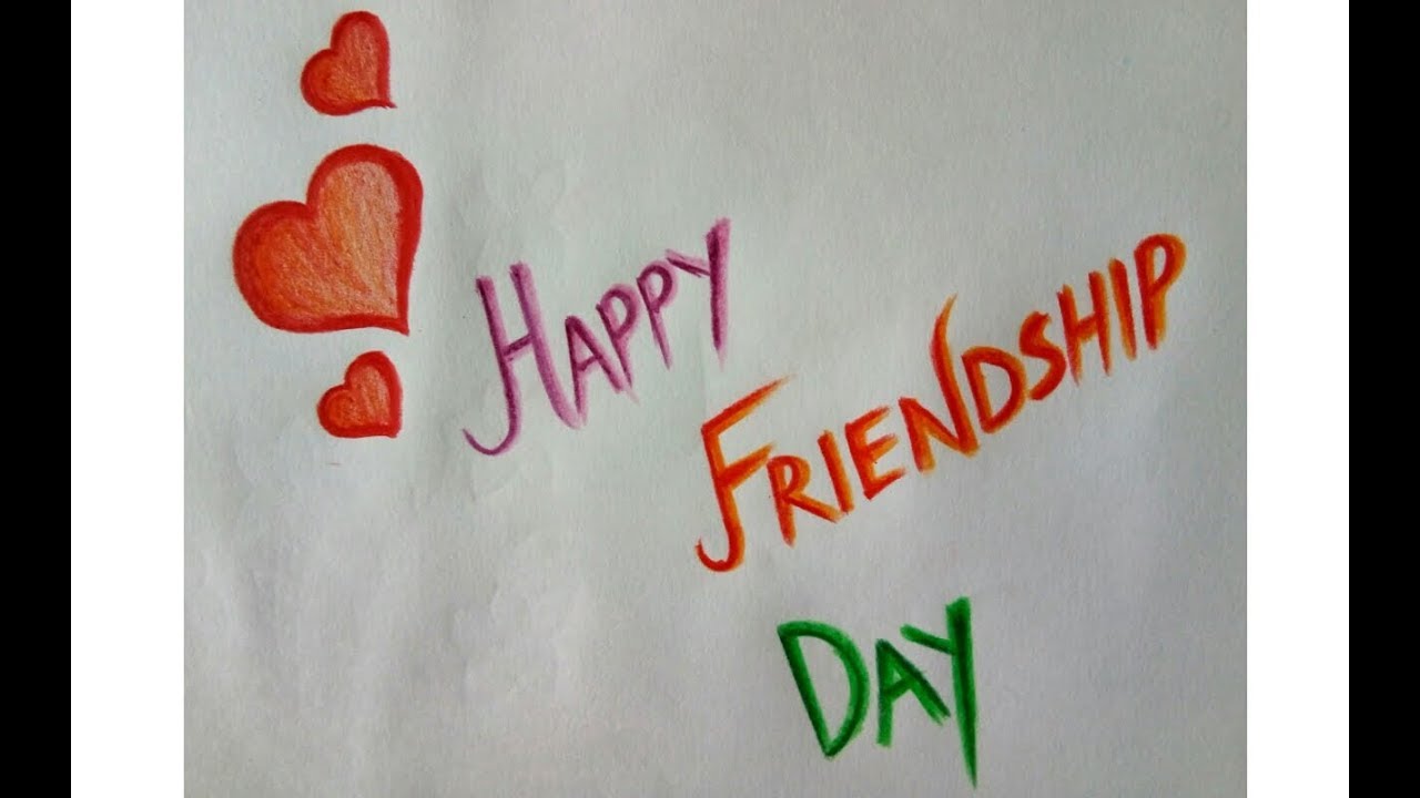 Beautiful drawing of Happy Friendship Day 2017 - YouTube
