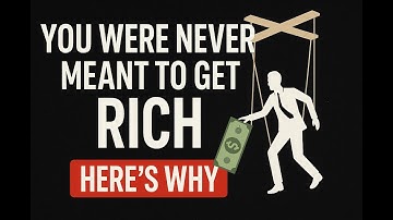 It’s Not Your Fault You’re Not Rich — But Now You Know Why