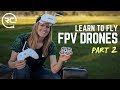 LEARN TO FLY FPV  |  Emax Tinyhawk RTF Kit (Pt 2: First Flight)