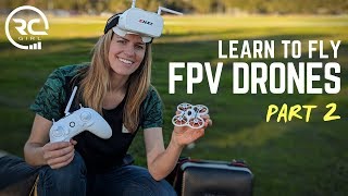 LEARN TO FLY FPV  |  Emax Tinyhawk RTF Kit (Pt 2: First Flight)