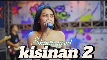 KISINAN 2 - SHINTA GISUL Dangdut ‼️
