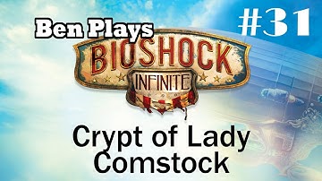 BioShock Infinite #31 - Crypt of Lady Comstock