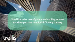 Sustainability Made Simple: Meet Trellis Technologies