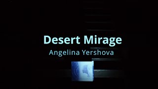 Angelina Yershova - Desert Mirage