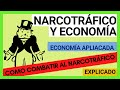 📊 [ECONOMÍA Y NARCOTRÁFICO] 💲😱💲 Economía política del narcotráfico 💸 ~ Parte 1