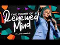 The power of a renewed mind  pastor john torrens