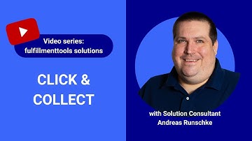 fulfillmenttools solutions: How Click & Collect works with our platform