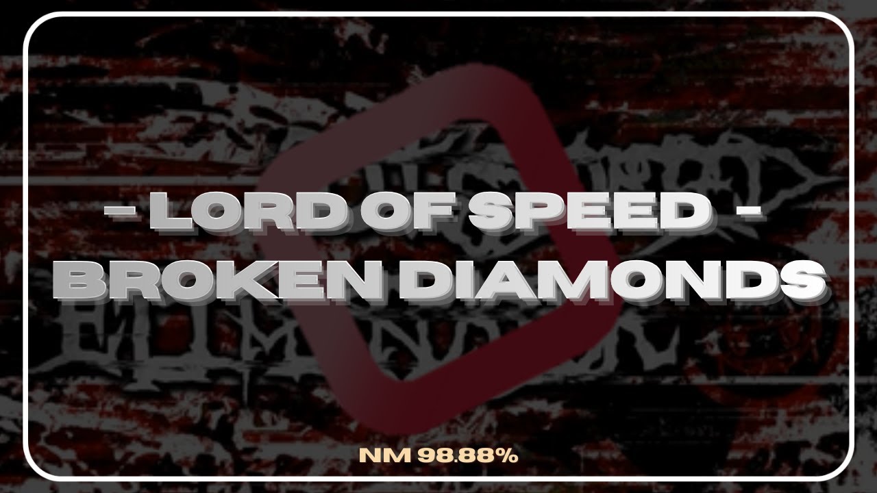 [Rhythia] Lord of Speed - Broken Diamonds (NM 98.99%)