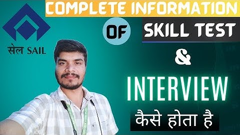 SAIL SKILL TEST & INTERVIEW COMPLETE INFORMATION| कैसे crack करें skill test| #sail_iisco_skill_test