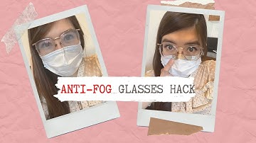 PREVENT YOUR GLASSES FROM FOGGING UP WHEN WEARING A MASK l (ANTI FOG GLASSES HACKS)