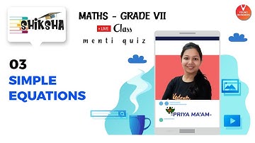 Simple Equations L3 | NCERT Class 7 Maths Chapter 4 | Young Wonders | Menti Live