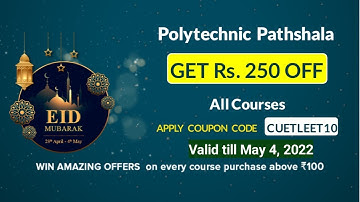 250₹ Coupon discount on All courses on Polytechnic Pathshala App