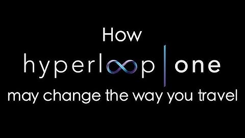 How Hyperloop One May Change The Way You Travel in The Future | Digit.in