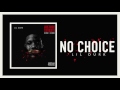 Lil durk  no choice official audio