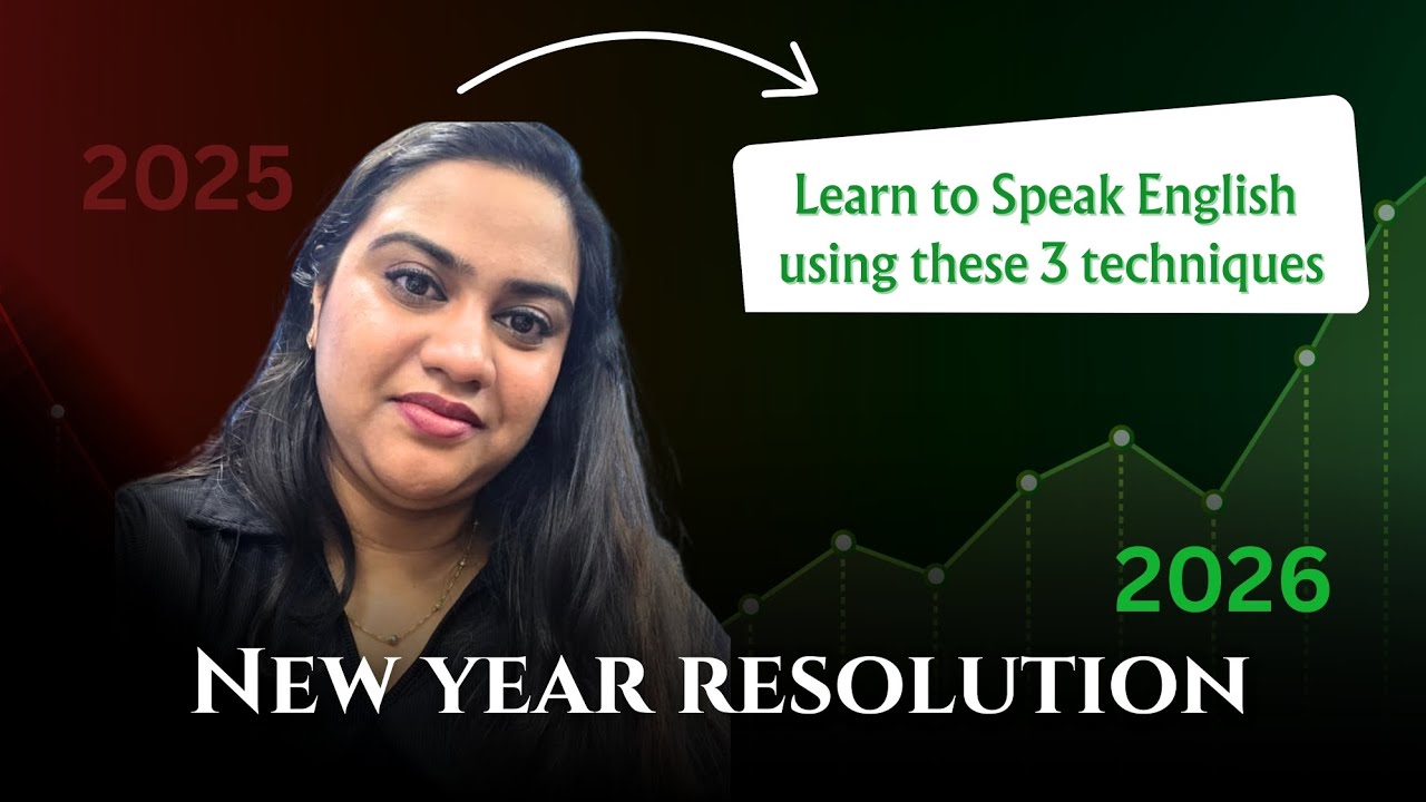 Easy ആയി ഇനി ഇംഗ്ലീഷ് പറയൻ പഠിക്കാം Techniques to Speak English Fluently: 2026 New Year's Resolution