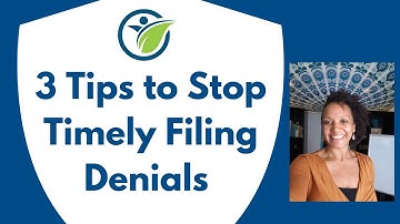 3 Tips to Stop Timely Filing Denials | Medical Billing Tips