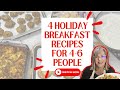 4 Make Ahead Holiday Breakfast Recipes for 4-6 People