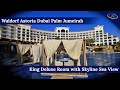 Waldorf Astoria Dubai Palm Jumeirah - LUXURY BEACH HOTEL - Room Tour 2021