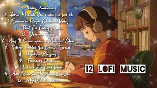 Relaxing and Study While listening 12 Lofi Music | Healing | Relaxing | Studying | Insomnia