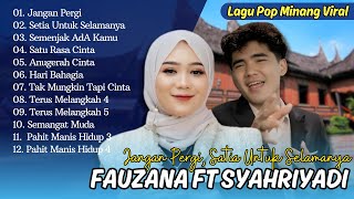 APRILIAN FT FAUZANA - JANGAN PERGI | SETIA UNTUK SELAMANYA | SEMENJAK ADA KAMU | POP TERPOPULER 2024