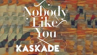 Kaskade | Nobody Like You | Redux Ep 002