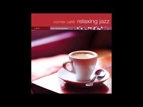 Corner Café Relaxing Jazz Jeff Victor