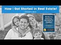 How I got Started in Real Estate
