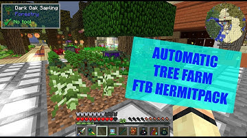 Automatic Tree Farm FTB HERMITPACK Let