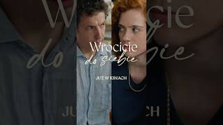„Wrócicie do siebie” | od dziś w kinach „Wrócicie do siebie” | od dziś w kinach