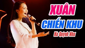 Hà Quỳnh Như - Xuân Chiến Khu | GIỌNG HÁT VANG NHƯ CHIM SƠN CA