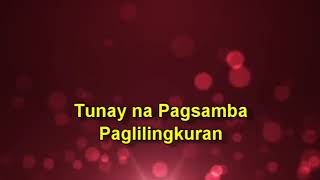 Video thumbnail of "Tunay na Pagsamba / Paglilingkuran"