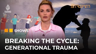 Can Gen Z finally break the cycle of generational trauma? | The Stream screenshot 5