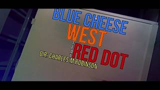 West Hustleman ft Red Dot - Blue Cheese