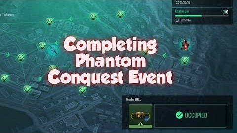 Call Of Duty Mobile Completing Phantom Conquest Event