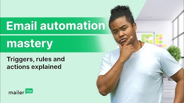 Email Automation Explained: Triggers, Rules & Actions