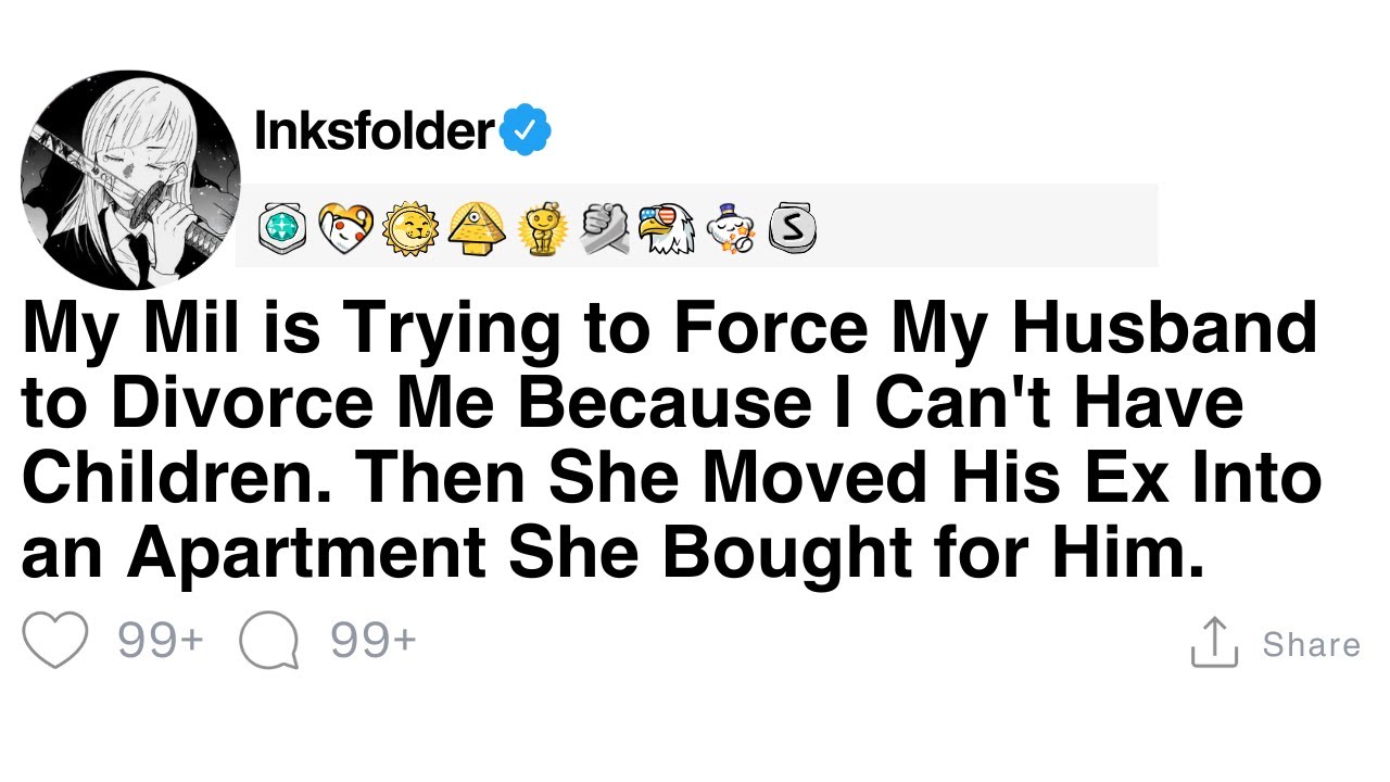 [Full Story] My Mil is Trying to Force My Husband to Divorce Me Because I Can't Have Children...