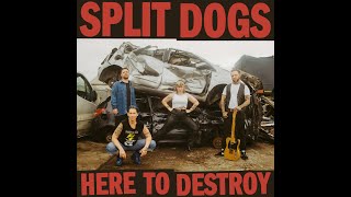Split Dogs - Here To Destroy (Full Album) - YouTube