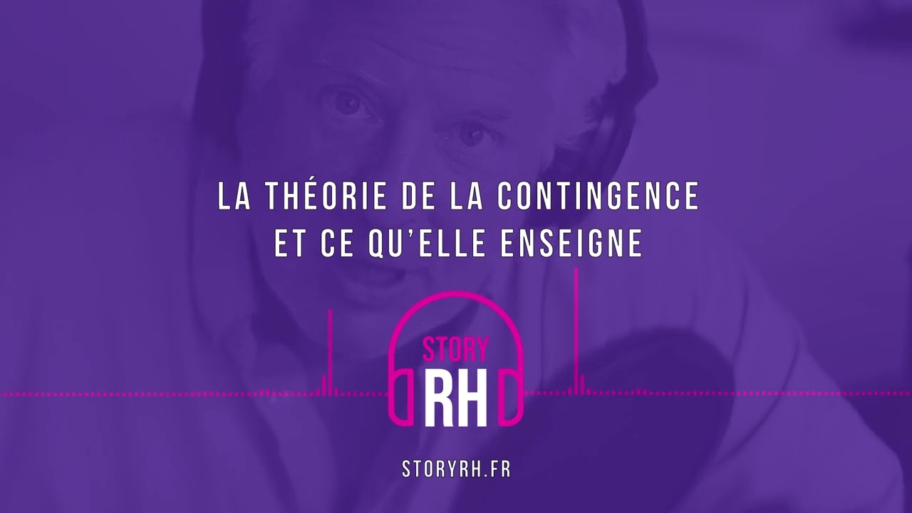 La théorie de la contingence et ce qu’elle enseigne