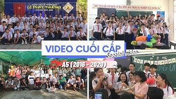 VIDEO CUỐI CẤP HAI - 9A5 (2019 - 2020) | TẠM BIỆT NHÉ! | A5 SWAG UP | TRƯỜNG THCS LÝ THƯỜNG KIỆT