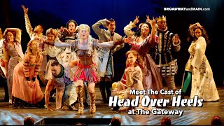 Meet The Cast of Head Over Heels at the Gateway