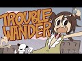 Trouble wander   official