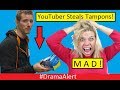 YouTuber Steals TAMPONS! (Women TRIGGERED!) #DramaAlert Logan Paul,  Biggest Cheater in Gaming!