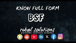 What Is The Full Form Of Bsf What Is Bsf