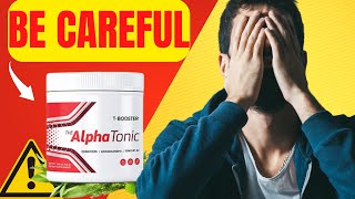 ALPHA TONIC (⚠️WATCH THIS!!⚠️) ALPHA TONIC REVIEWS - ALPHA TONIC POWDER - ALPHA TONIC POWDER REVIEWS