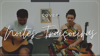 Video thumbnail of "Noites Traiçoeiras | Cover - Voz e Violão VMC"