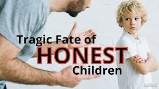 Tragedy of children who are honest: How they are perceived by society