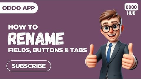 How to Rename Fields, Buttons & Tabs Without Coding | Odoo Renamer | Odoo Hub